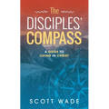 The Disciples' Compass: A Guide to Living in Christ