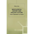 Neoclassical History and English Culture: From Clarendon to Hume