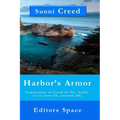 Harbor's Armor: Commentary on Creed of Ibn `Asakir (1155-1223; 550-620 AH)