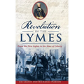 Revolution in the Lymes: From the New Lights to the Sons of Liberty