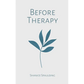 Before Therapy