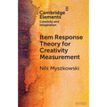 Item Response Theory for Creativity Measurement