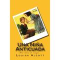 Una Niña Anticuada (Spanish) Edition