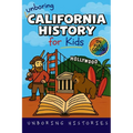Unboring California History for Kids: Funny, Interesting, Concise Guide From Gold Rush to Google in the Golden State You Won't Believe Are True