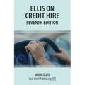 Ellis on Credit Hire - Seventh Edition