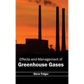 Effects and Management of Greenhouse Gases