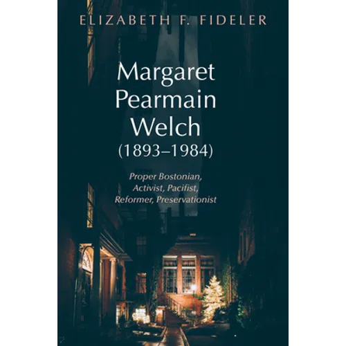 Margaret Pearmain Welch (1893-1984)