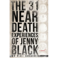 The 31 Near Death Experiences of Jenny Black: A Metaphysical Mystery