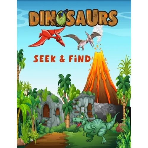 Dinosaurs seek & find: Hidden picture book for kids