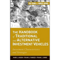 The Handbook of Traditional and Alternative Investment Vehicles: Investment Characteristics and Strategies