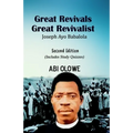 Great Revivals, Great Revivalist: Joseph Ayo Babalola