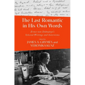 The Last Romantic in His Own Words: Ernst Von Dohnányi Selected Writings and Interviews