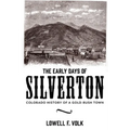 The Early Days of Silverton