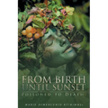 From Birth Until Sunset: Poisoned to Death