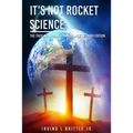 It's Not Rocket Science