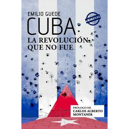 Cuba: la Revolución que no fue
