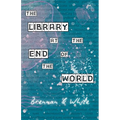 The Library at the End of the World