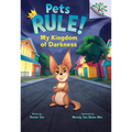 My Kingdom of Darkness: A Branches Book (Pets Rule! #1)