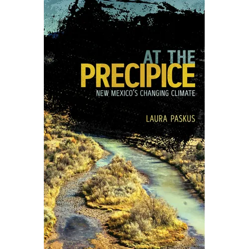 At the Precipice: New Mexico's Changing Climate