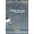 Piloto Privado / Private Pilot: Manual bilingüe para hispanohablantes