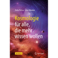 Kosmologie Für Alle, Die Mehr Wissen Wollen