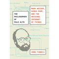 The Philosopher of Palo Alto: Mark Weiser, Xerox Parc, and the Original Internet of Things
