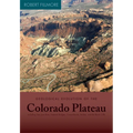 Geological Evolution of the Colorado Plateau of Eastern Utah and Western Colorado