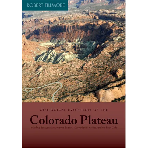 Geological Evolution of the Colorado Plateau of Eastern Utah and Western Colorado
