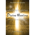 Understanding Divine Healing Through the Ministry of Jesus