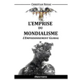 L'Emprise du Mondialisme - L'Empoisonnement Global