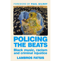 Policing the Beats: Black Music, Racism and Criminal Injustice