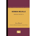 Herman Melville - American Writers 13: University of Minnesota Pamphlets on American Writers