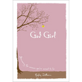 God Girl: Becoming the Woman You're Meant to Be