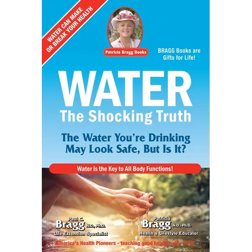 Water: The Shocking Truth
