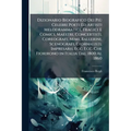 Dizionario Biografico Dei Più Celebri Poeti Ed Artisti Melodrammatici, Tragici E Comici, Maestri, Concertisti, Coreografi, Mimi, Ballerini, Scenografi