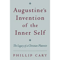 Augustine's Invention of the Inner Self: The Legacy of a Christian Platonist