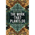 The Work That Plants Do: Life, Labour and the Future of Vegetal Economies