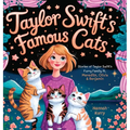 Taylor Swift's Famous Cats: Stories of Taylor Swift's Furry Family Featuring Meredith, Olivia & Benjamin (Swiftie Must Reads)