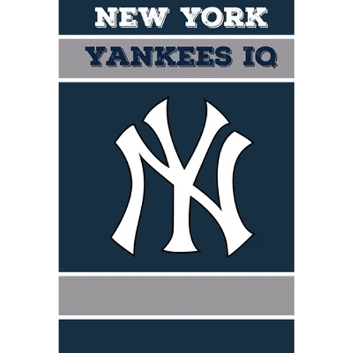 New York Yankees IQ: Calling All New York Yankees Fans