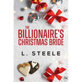 The Billionaire's Christmas Bride: Standalone Fake Relationship Holiday Romance