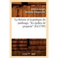 La Théorie Et La Pratique Du Jardinage, Les Jardins de Propreté (Ed.1709)