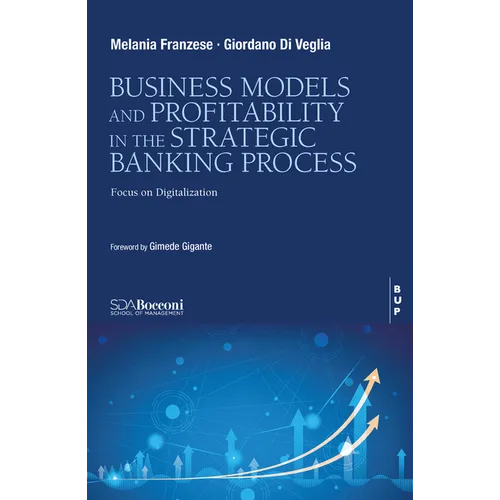 Business Model and Profitability in the Banking Strategic Process: Focus on Digitalization
