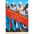 Unequal under Socialism: Race, Women, and Transnationalism in Bulgaria