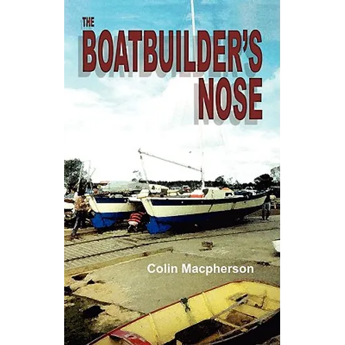 The Boatbuilder's Nose