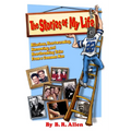The Stories of My Life: Hilarious, Heartwarming, Harrowing, and Heartbreaking Tales From a Common Man