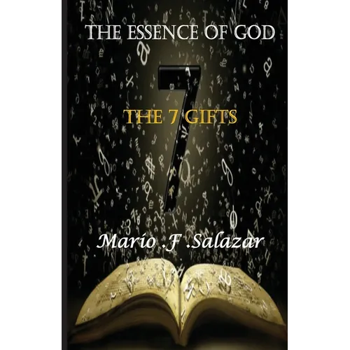 The Essence of God: The 7 Gifts