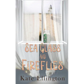 Sea Glass and Fireflies