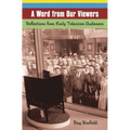 A Word from Our Viewers: Reflections from Early Television Audiences