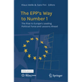 The Epp's Way to Number 1: The Rise to Europe's Leading Political Force and Lessons Ahead