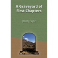 A Graveyard of First Chapters